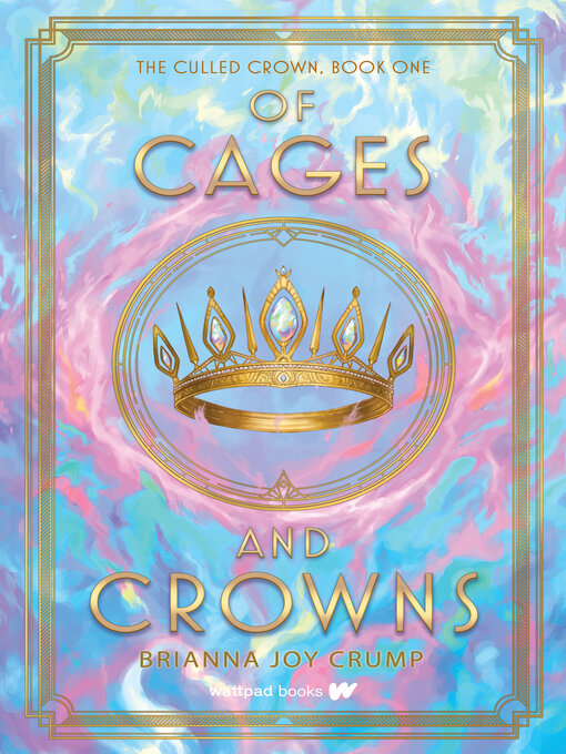 Title details for Of Cages and Crowns by Brianna Joy Crump - Available